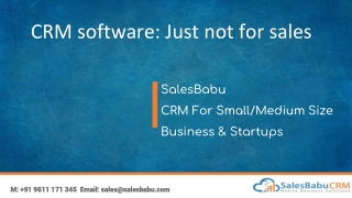 CRM software: just not for sales