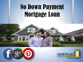 How to get a mortgage with no down payment online - Get affordable interest rates