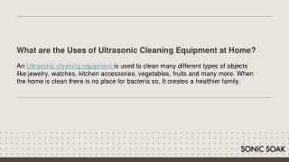 What are the Uses of Ultrasonic Cleaning Equipment at Home?