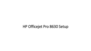 HP Officejet Pro 8630 Unboxing Setup and Wireless Guidance