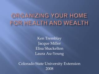 Organizing Your Home for health and wealth