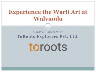 Experience the Warli Art at Walvanda