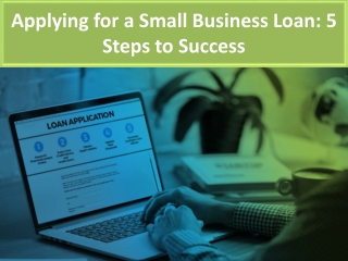 Applying for a Small Business Loan: 5 Steps to Success