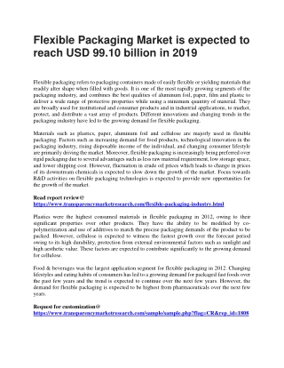 Flexible Packaging Market is expected to reach USD 99.10 billion in 2019