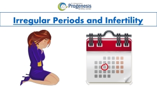 Irregular Periods and Infertility