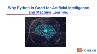 Why Python is Good for Artificial Intelligence and Machine Learning