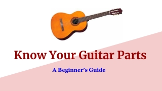 Know Your Guitar Parts