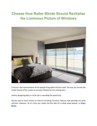 Choose How Roller Blinds Should Revitalise the Luminous Picture of Windows
