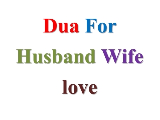 powerful Dua For Husband Wife love-how to cast this dua