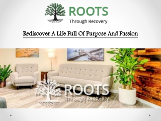 Curing Your Alcoholism Through An Alcohol Rehab - Roots Recovery