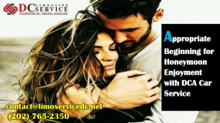 Did you Know one of the best option for Honeymoon Enjoyment with DCA Car Services