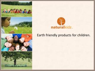 Natural Kidz - Earth Friendly Products for Children