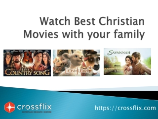 Watch Best Christian movies with Crossflix