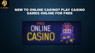 New to online casino? Play casino games online for free