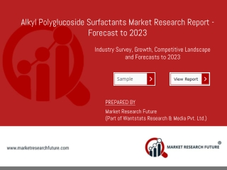 Alkyl Polyglucoside Surfactants Market 2019 | Global Size, Segments, Growth and Trends by Forecast to 2023