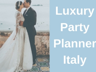 Luxury Party Planner Italy