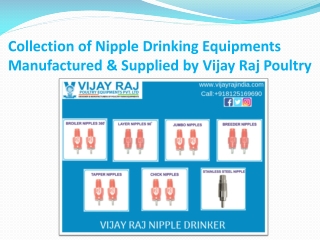 Collection of Nipple Drinking Equipments Manufactured & Supplied by Vijay Raj Poultry