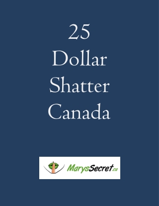 25 Dollar Shatter Canada- Marys Secret