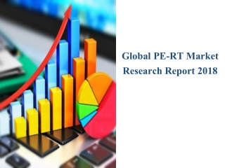 Current Information About PE-RT Market Report 2019