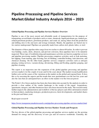 Pipeline Processing and Pipeline Services Market Company Profiles, Financial Perspective, Top Technologies, Upcoming Str