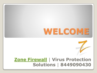 Zone Firewall | Virus Protection Solutions | 8449090430