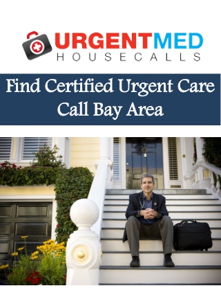 Find Certified Urgent Care Call Bay Area