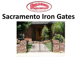 Sacramento Iron Gates