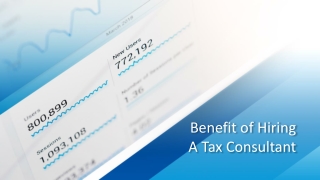 CA in Dehradun : Benefit of Hiring A Tax Consultant