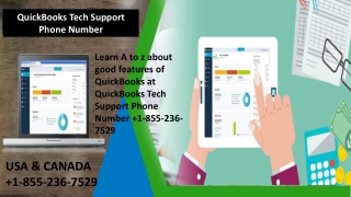 Learn A to z about good features of QuickBooks at QuickBooks Tech Support Phone Number 1-855-236-7529