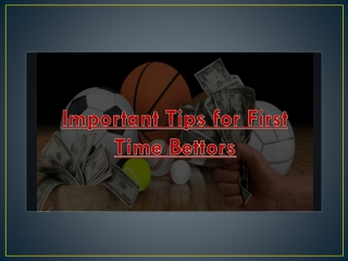 Important Tips for First Time Bettors