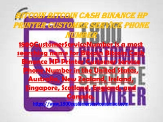 Bitcoin BitcoinCash Binance HPPrinter Customer Service Phone Number