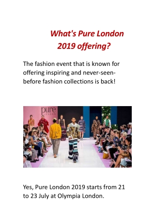 What’s Pure London 2019 offering?