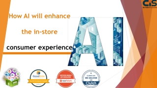 How AI will enhance the in-store consumer experience?