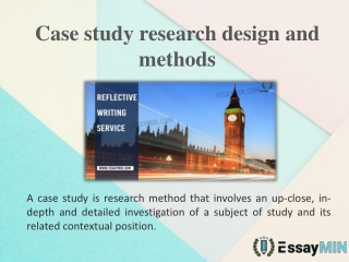 Learn from EssayMin about Case Study Research Design and Methods