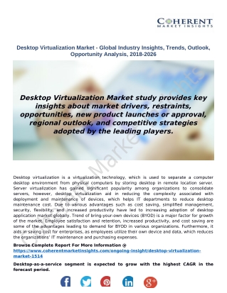Desktop Virtualization Market - Global Industry Insights, Trends, Outlook, Opportunity Analysis, 2018-2026