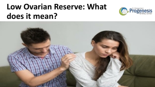 Low Ovarian Reserve: What does it mean?