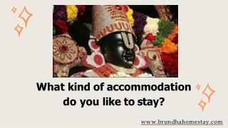 What kind of accommodation do you like to stay