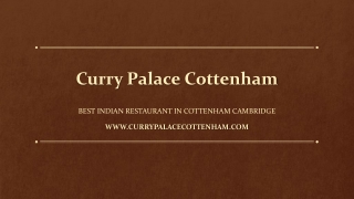 Curry Palace - Indian Restaurant & Takeaway in Cambridge, UK