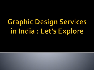 Graphic Design Services in India : Let’s Explore