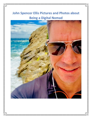 John Spencer Ellis Pictures and Photos about Being a Digital Nomad