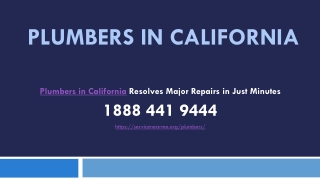 Plumbers in California Resolves Major Repairs in Just Minutes