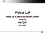 Weiser LLP Strategic Plan for Acquiring and Developing Employees