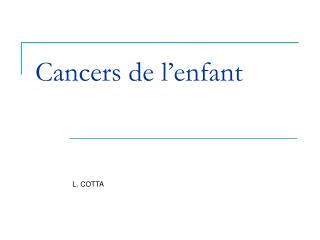 Cancers de l’enfant