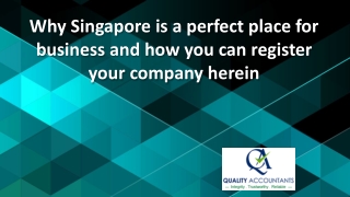 Why Singapore is a perfect place for business and how you can register your company herein