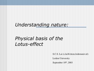 Understanding nature: Physical basis of the Lotus-effect