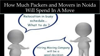 How Much Packers and Movers in Noida Will Spend In A Move
