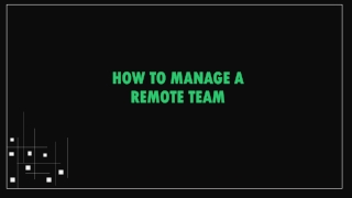 How to Manage a Remote Team?