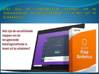 Wat zijn de verschillende stappen om de terugkerende betalingsmethode in Avast uit te schakelen?