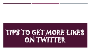 Tips To Get More likes on Twitter