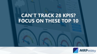 Can’t Track 28 KPIs? Focus on These Top 10